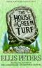 [The Felse Investigations 08] • The House of Green Turf